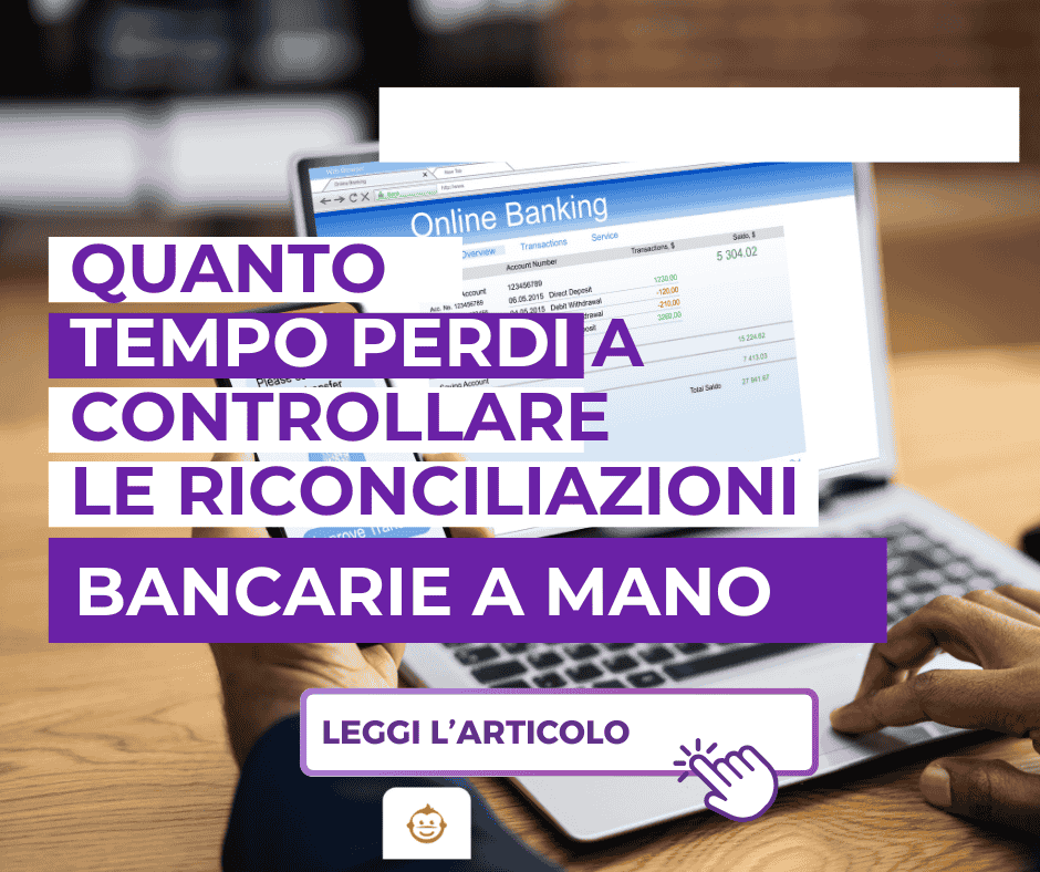 Quanto tempo perdi a controllare riconciliazioni bancarie a mano